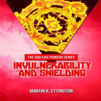 Invulnerability_and_Shielding